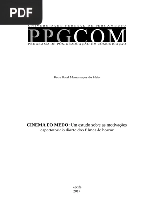 Cinema do medo: Um estudo sobre as motivações espectatoriais diante dos filmes de horror (Dissertação)